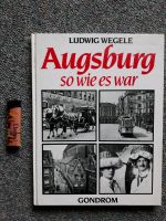 Augsburg so wie es war Bayern - Augsburg Vorschau