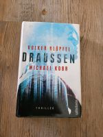 Draussen - Volker Klüpfel, Michael Kobr - WIE NEU!! Bayern - Offenberg Vorschau