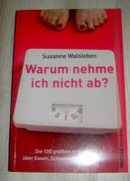 Warum nehme ich nicht ab? Taschenbuch aus dem Weltbild-Verlag Bayern - Augsburg Vorschau