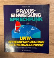 Rolf Dreyer-Praxiseinweisung UKW-Sprechfunkzeugnis Delius Klasing Bayern - Neunkirchen am Sand Vorschau