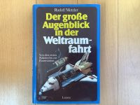 Verkaufe Buch Der große Augenblick in der Weltraumfahrt Baden-Württemberg - Reutlingen Vorschau