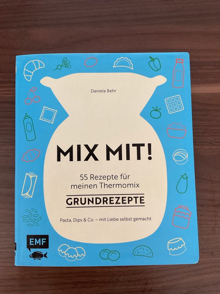 Mix mit! Thermomix Grundrezepte Buch Kochbuch in Gründau