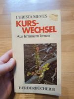 Buch Christa Meves Kurswechsel Aus Irrtümern lernen 1992 Sachsen-Anhalt - Halle Vorschau