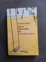Friedhelm Moser Kleine Philosophie für Nichtphilosophen Eimsbüttel - Hamburg Eimsbüttel (Stadtteil) Vorschau