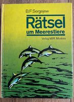 B.F. Sergerjew Rätsel um Meerestiere Verlag MIR 1984 ⭐️⭐️⭐️⭐️⭐️ Altona - Hamburg Blankenese Vorschau