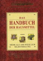 Das Handbuch der Hausmittel. Mehr als 1000 Wege zur Selbstheilung Thüringen - Weimar Vorschau