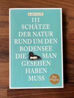 111 Schätze der Natur rund um den Bodensee Buch Wie neu Baden-Württemberg - Karlsruhe Vorschau