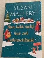 Susan Mallery - Man liebt nicht nur zur Weihnachtszeit 2023 Nordrhein-Westfalen - Castrop-Rauxel Vorschau