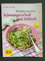 Richtig essen in Schwangerschaft und Stillzeit Dagmar von Cramm Nordrhein-Westfalen - Moers Vorschau