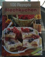 100 Rezepte Blechkuchen / Pizza, Quiche & Co. Niedersachsen - Schöppenstedt Vorschau