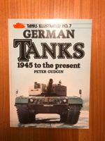 Deutsche Panzer 1945 bis heute - Bildband - TANKS ILLUSTRATED 7 Baden-Württemberg - Ilvesheim Vorschau