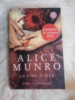 Alice Munro, zu viel Glück, Erzählungen, Taschenbuch Nordrhein-Westfalen - Wegberg Vorschau