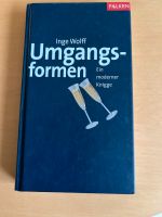 wie neu: Wolff, Umgangsformen - Ein moderner Knigge Niedersachsen - Schellerten Vorschau