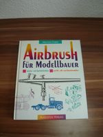„Airbrush Für Modellbauer“ von Mathias Faber Aachen - Aachen-Brand Vorschau