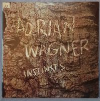 Vinyl LP Adrian Wagner - Instincs von 1977 Wuppertal - Oberbarmen Vorschau