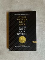 ohne Bayern kein Bier ohne Bier kein Bayern 500 J. Reinheitsgebot Sachsen - Bautzen Vorschau