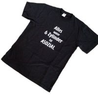 Spruch T-Shirt- "Alles unter 6 Zylinder ist asozial"-Gr.M - NEU München - Milbertshofen - Am Hart Vorschau