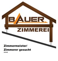 Zimmermeister/Zimmerer (m/w/d) gesucht Bayern - Burgkunstadt Vorschau