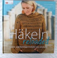 Häkeln Reloaded Buch Sachsen - Markranstädt Vorschau