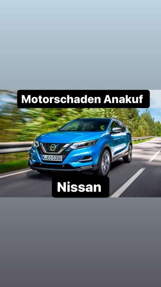 Motorschaden Ankauf Nissan Qashqai Juke Micra Note X-Trail Navara in Hatten