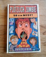 "Plötzlich Zombie - So ein Mist!" von David Lubar Münster (Westfalen) - Mauritz Vorschau