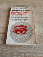 Konzentrieren keine Kunst  Herderbücherei  Wolfgang Zielke.  Eine Nordrhein-Westfalen - Bad Münstereifel Vorschau