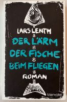 Lars Lenth - Der Lärm der Fische beim Fliegen Nordrhein-Westfalen - Warendorf Vorschau