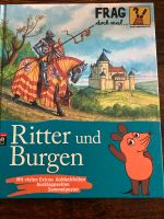 Frag doch mal die Maus: Ritter und Burgen Rheinland-Pfalz - Ludwigshafen Vorschau