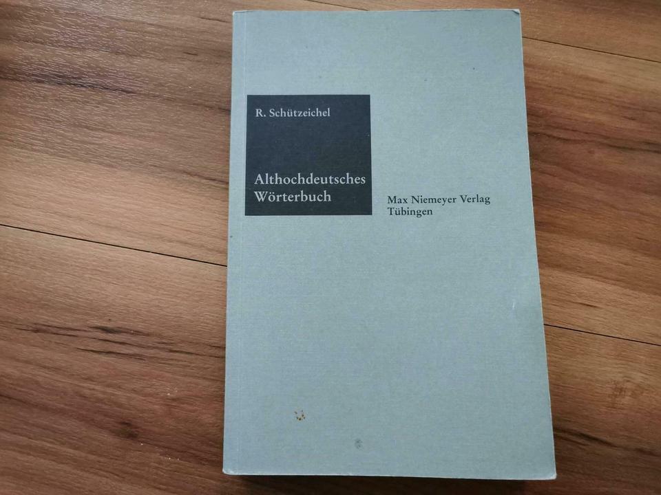 Althochdeutsches Wörterbuch von Rudolf Schützeichel, 6. Auflage in Weimar