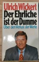 Ulrich Wickert Der Ehrliche ist der Dumme Rheinland-Pfalz - Wittgert Vorschau