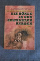 Die Höhle in den schwarzen Bergen / Liselotte Welskopf-Heinrich Sachsen - Grimma Vorschau