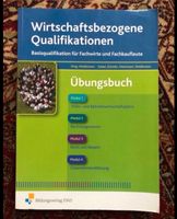 Wirtschaftsbezogene Qualifikationen - Übungsbuch Fachwirt Niedersachsen - Braunschweig Vorschau