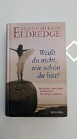 Buch, Weißt du nicht, wie schön du bist? Baden-Württemberg - Trossingen Vorschau