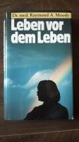 Raymond A. Moody - Leben vor dem Leben, Buch Nordrhein-Westfalen - Hagen Vorschau