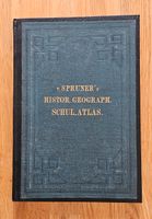 von Spruner's historisch-geographischer Schul-Atlas Berlin - Wilmersdorf Vorschau