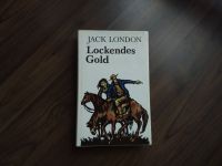 Lockendes Gold - Jack London - Abenteuerroman Berlin - Köpenick Vorschau