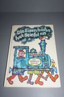 Die Eisenbahn hat Stiefel an Kinderbuchverlag  Waldemar Spender Berlin - Reinickendorf Vorschau
