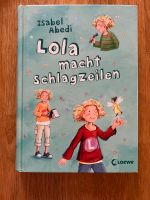 LOLA macht Schlagzeilen - Isabel Abedi - Loewe Baden-Württemberg - Grenzach-Wyhlen Vorschau