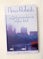 Roman „Liebesmärchen in New York“ von Nora Roberts Baden-Württemberg - Nußloch Vorschau