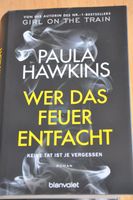 Wer das Feuer entfacht, Paula Hawkins, gebunden,neuwertig Nordrhein-Westfalen - Bünde Vorschau