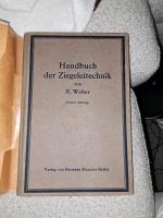 Handbuch der Ziegeleitechnik von 1923, R.Weber, Verlag Meusser Bayern - Dorfen Vorschau