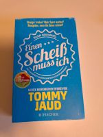 Einen Scheiß muss ich Taschenbuch Tommy Jaud Bayern - Rothenburg o. d. Tauber Vorschau