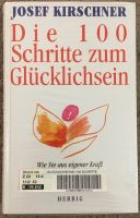 Die 100 Schritte zum Glücklichsein Josef Kirschner Wandsbek - Hamburg Marienthal Vorschau