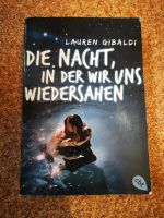 Buch "Die Nacht, in der wir uns wiedersahen" von Lauren Gibaldi Nordrhein-Westfalen - Bad Oeynhausen Vorschau