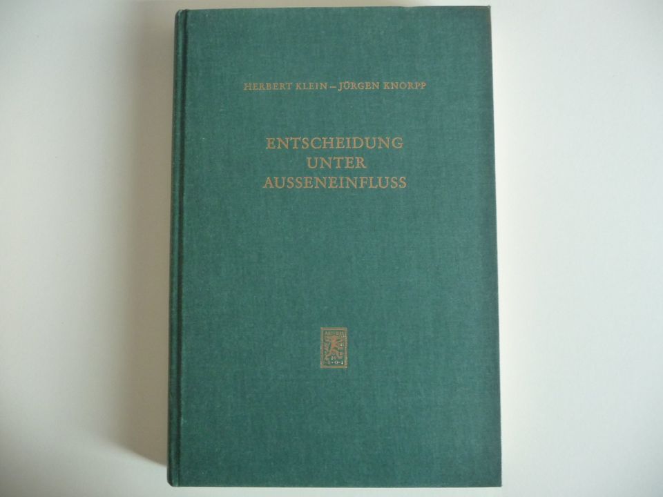 Entscheidung unter Ausseneinfluss 1+2 Herbert Klein Jürgen Knorpp in Hilden