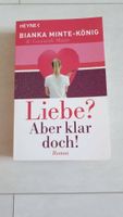 Buch Liebe ? Aber klar doch! Bianka Minte-König & Gwyneth Minte Nordrhein-Westfalen - Voerde (Niederrhein) Vorschau