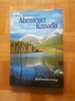 Abenteuer Kanada: Auf der Spuren der Goldgräber Gebundene Ausgabe München - Allach-Untermenzing Vorschau
