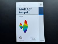 Fachbuch: Matlab kompakt, Wolfgang Schweizer, 4. Auflage Niedersachsen - Norden Vorschau