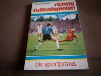 Richtig Fußballspielen Taschenbuch Hessen - Bischoffen Vorschau