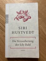 Buch Die Verzauberung der Lily Dahl Siri Hustvedt Schleswig-Holstein - Trittau Vorschau